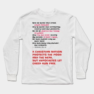 A Christian Nation Protects the Poor and the Weak Long Sleeve T-Shirt